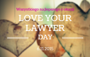 Kochaj swojego prawnika czyli Love Your Lawyer Day